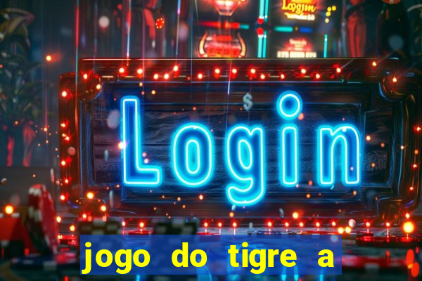 jogo do tigre a partir de 1 real